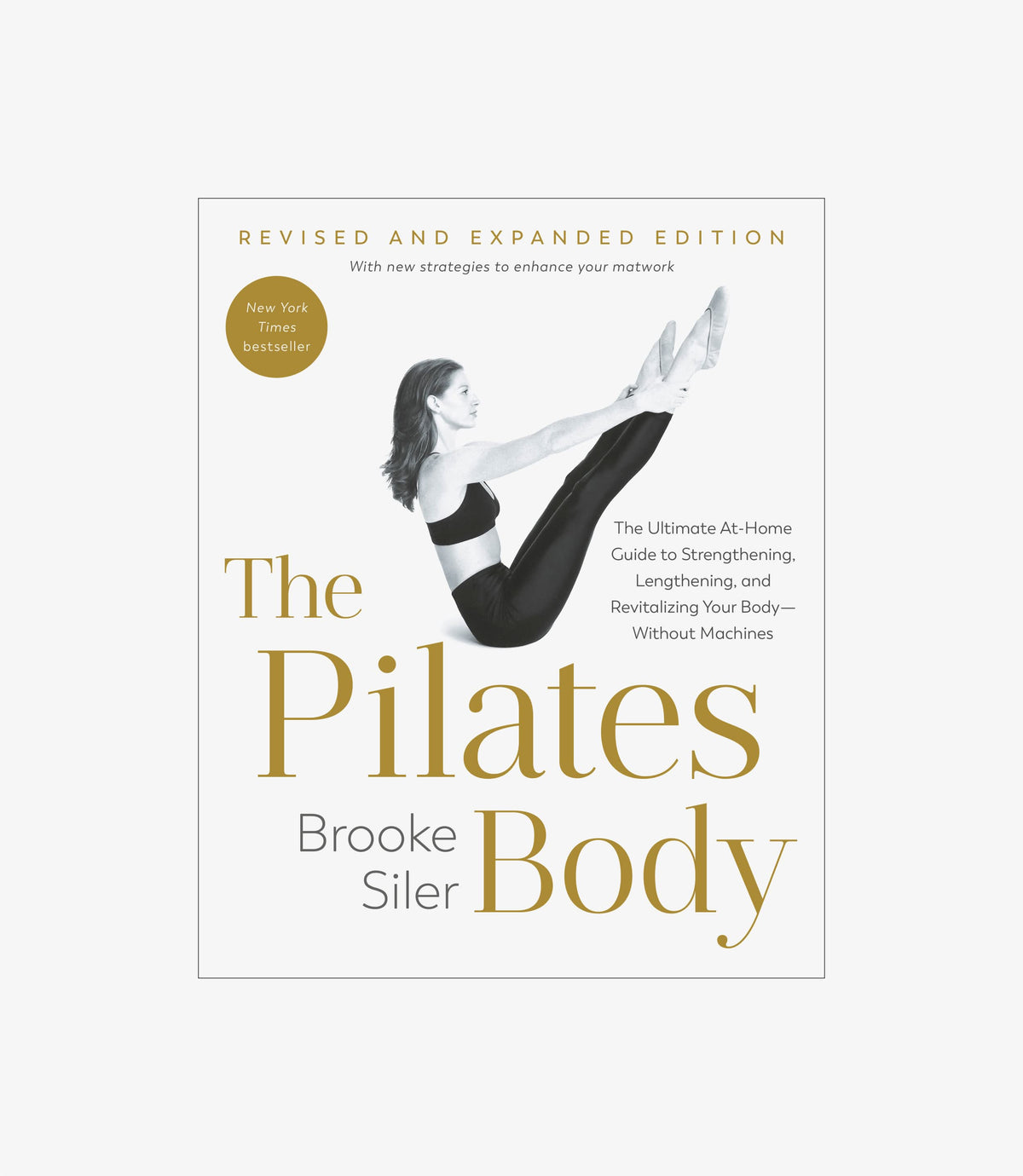 The Pilates Body Revised and Expanded Edition
